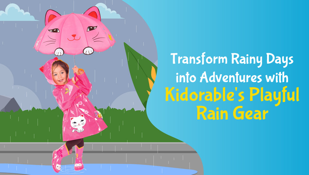 Kidorable Rain Gear: Turn Rainy Days into Fun Adventures! | Kidorable